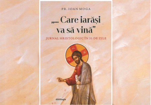 Hristologie și hristopraxie în pagini de jurnal Poza 308094