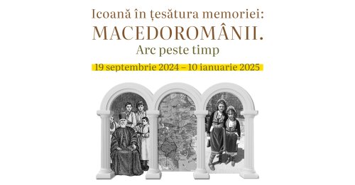 „Icoană în țesătura memoriei: macedoromânii” Poza 308777