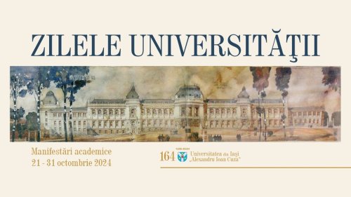 Zilele Universității „Alexandru Ioan Cuza” din Iași Poza 312482