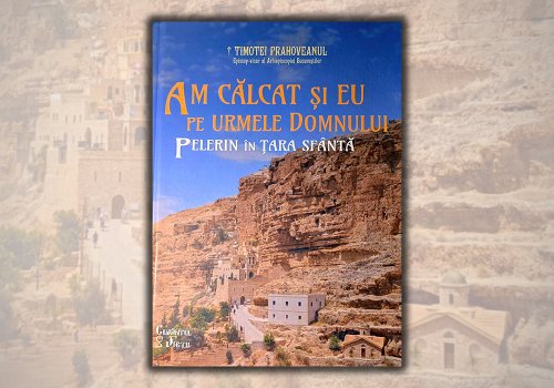 O carte despre aducerile aminte ale unui pelerin în Cetatea Ierusalimului Poza 314728