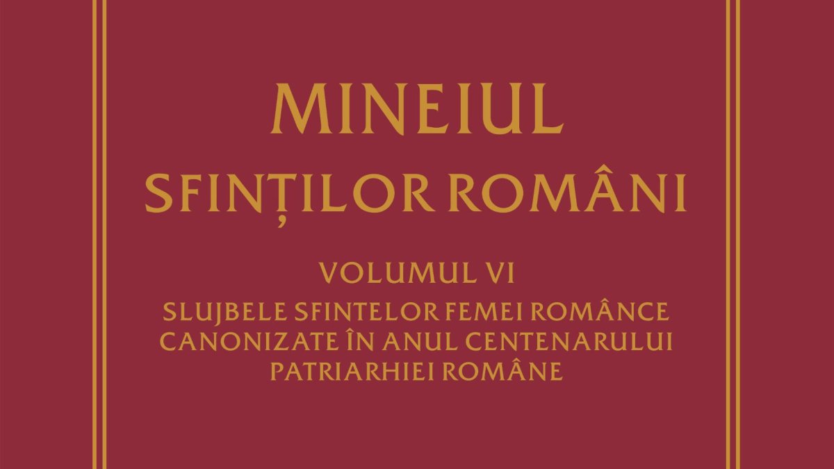 Mineiul dedicat slujbelor Sfintelor Femei Românce recent canonizate