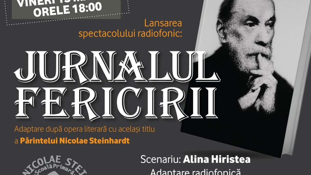 „Jurnalul fericirii”, într-un spectacol radiofonic