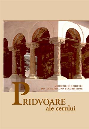 Recenzie: Album cu 37 de mănăstiri, schituri şi paraclise din Arhiepiscopia Bucureştilor
