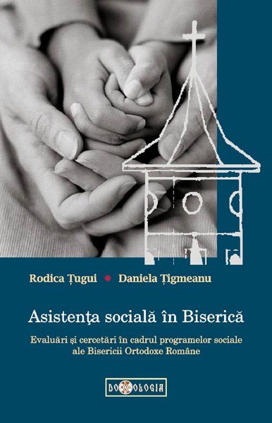 Prezentare de carte: Îndemn la intensificarea programelor social-filantropice din Biserică