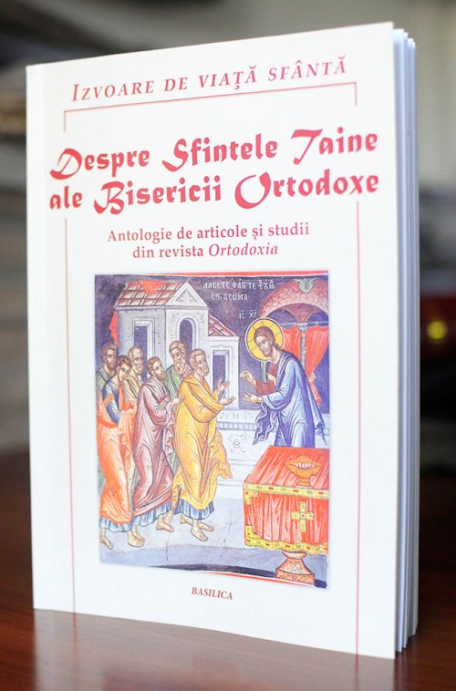„Despre Sfintele Taine ale Bisericii Ortodoxe“