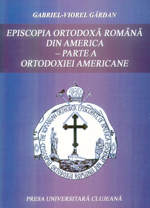 O monografie a Ortodoxiei româneşti de peste Ocean