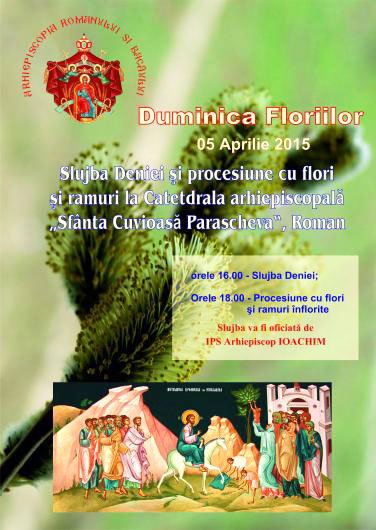 Pelerinaj în Duminica Floriilor la Roman 