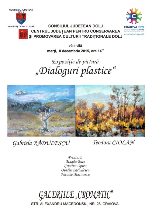 Expoziţia de pictură „Dialoguri plastice” la Galeriile „Cromatic”