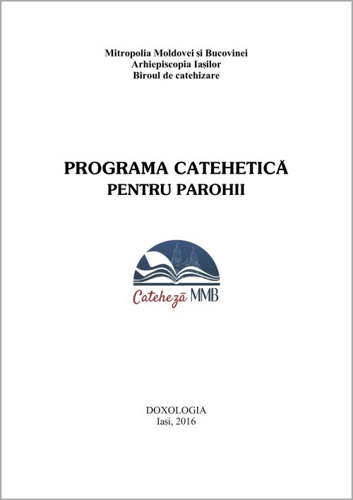 O nouă programă catehetică pentru parohiile din Arhiepiscopia Iaşilor