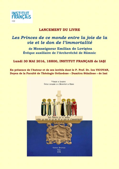 Lansarea, la Iaşi, a cărţii în limba franceză despre viaţa şi martiriul Sfinţilor Brâncoveni