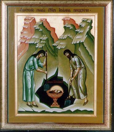 † Întâia şi a doua aflare a capului Sf. Proroc Ioan Botezătorul