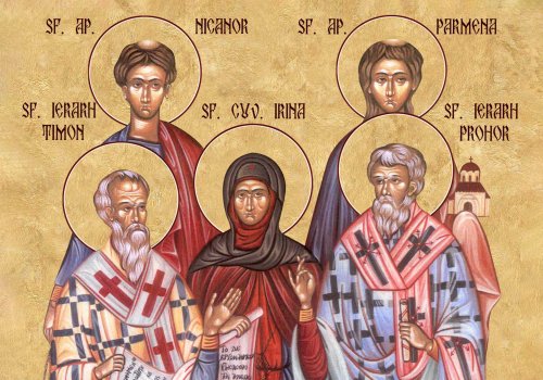 Sfinţii Apostoli şi Diaconi: Prohor, Nicanor, Timon şi Parmena; Sfântul Cuvios Pavel de la Xiropotamu