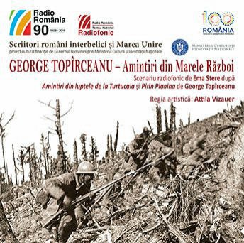 Premieră teatrală radiofonică după amintirile din război ale lui George Topîrceau