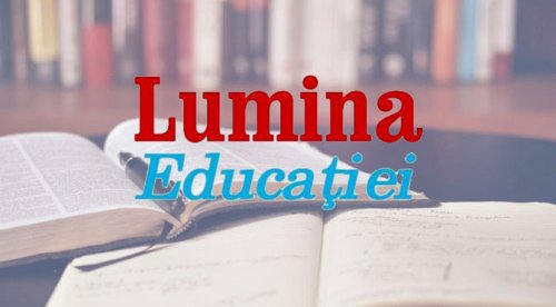 Lumina Educației – o rază din Lumina Bisericii