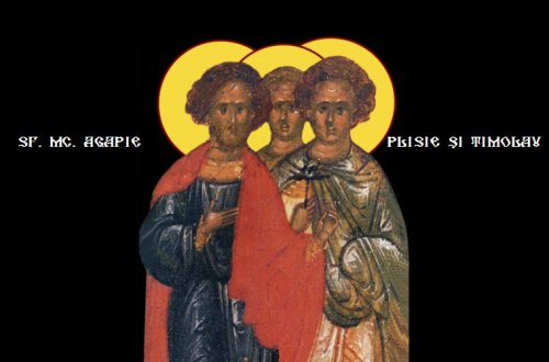 Sfinţii Mucenici Agapie, Plisie şi Timolau