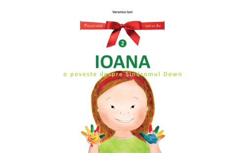 Atelierul video „Ioana. O poveste despre sindromul Down”