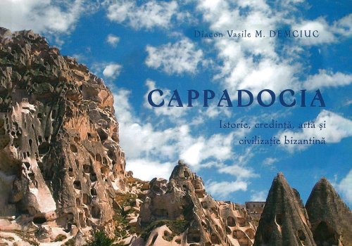 Cappadocia, între idealul bizantin și patrimoniul UNESCO