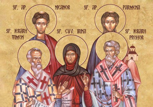 Sfinţii Apostoli şi Diaconi: Prohor, Nicanor, Timon şi Parmena; Sfântul Cuvios Pavel  de la Xiropotamu