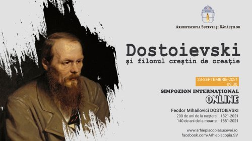 „Dostoievski şi filonul creştin de creaţie” în Arhiepiscopia Sucevei și Rădăuților
