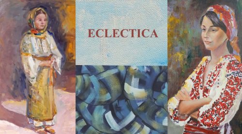 Expoziția „Eclectica”, la Muzeul Satului