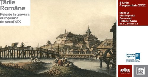 Peisaje în gravura europeană de secol XIX, la Palatul Suțu