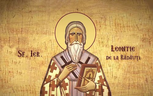 Acatistul Sfântului Leontie de la Rădăuţi (1 Iulie)
