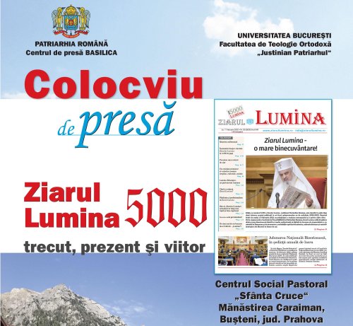 Azi începe colocviul de presă „Ziarul Lumina 5.000” la Caraiman