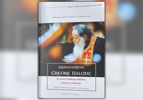 Arhimandritul Grigorie Halciuc, un stareț îndelung‑răbdător, evlavios și statornic
