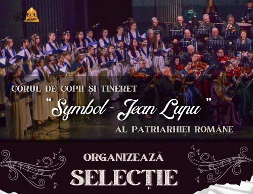 O nouă selecție organizată de Corul „Symbol - Jean Lupu”