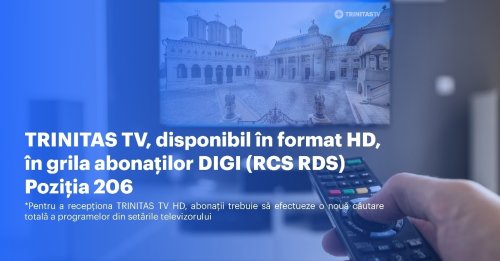 TRINITAS TV în format High Definition în rețeaua RCS & RDS
