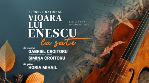 Concerte în cadrul turneului „Vioara lui Enescu”