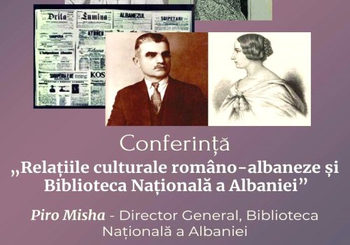 Conferință despre relațiile româno-albaneze la București