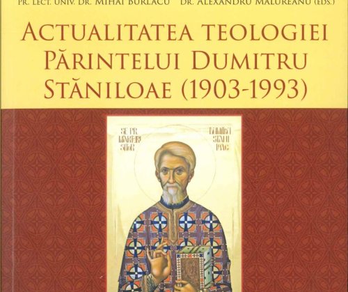 Volum dedicat Sfântului Preot Mărturisitor Dumitru Stăniloae