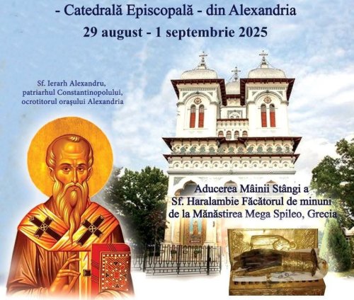 Mâna Sfântului Haralambie, adusă în Eparhia Alexandriei și Teleormanului