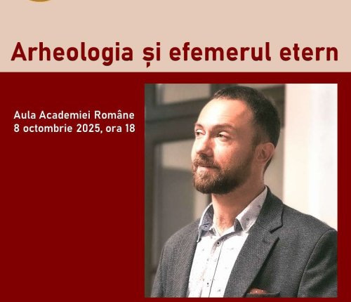 Arheologia reuneşte ştiințele umaniste și exacte