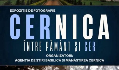 Expoziția de fotografie în aer liber „CERnica - între pământ și cer”