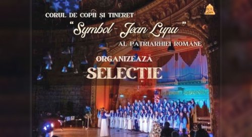 O nouă selecție organizată de Corul „Symbol - Jean Lupu”