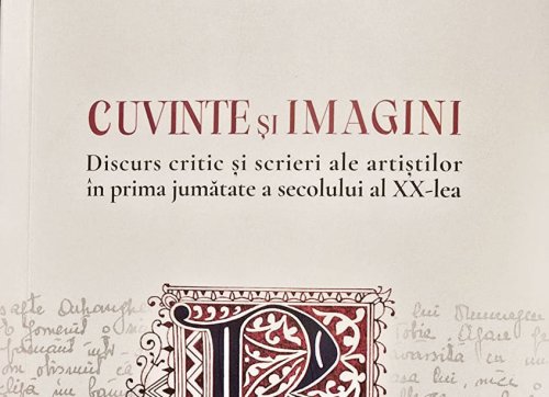 Cuvinte și imagini. Discurs critic și scrieri ale artiștilor în prima jumătate a secolului al XX‑lea