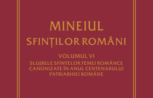 Mineiul dedicat slujbelor Sfintelor Femei Românce recent canonizate