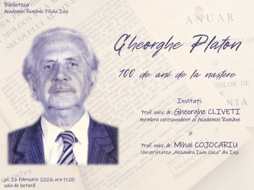 Istoricul Gheorghe Platon, evocat la Iași