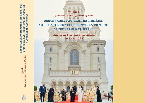 Centenarul Patriarhiei Române, noi sfinți români și sfințirea picturii Catedralei Naționale. Lucrarea Bisericii în societate în anul 2025