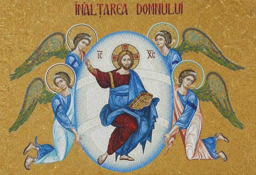 Înălţarea Domnului (Ziua Eroilor); Sfinţii Mari Împăraţi şi întocmai cu Apostolii Constantin şi mama sa, Elena