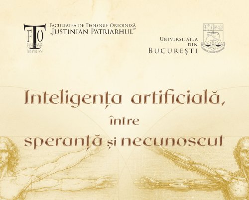 Conferință despre inteligența artificială la Facultatea de Teologie Ortodoxă din București