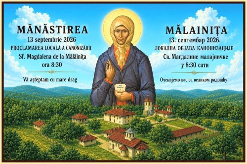 Programul manifestărilor prilejuite de Proclamarea locală a canonizării Sfintei Magdalena de la Mălainița
